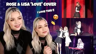[РЕАКЦИЯ] КАВЕР ROSE & LISA «LOVE»