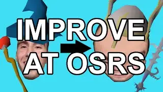How to Improve at Runescape: THE GROWTH MINDSET (OSRS)