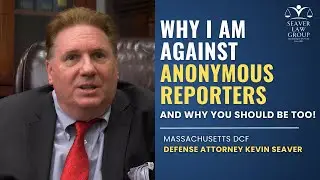 Anonymous Reporting to DCF Massachusetts | Why as a DCF Lawyer am against it & Why You Should be Too