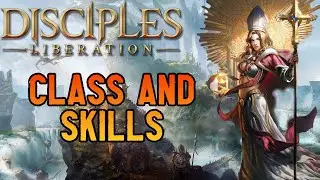Disciples: Liberation - Choosing a Class and Skills (Warlord, Hexblade, Seeress or Witch)