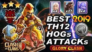 PROOF!! Best TH12 HOGs ATTACKs 2019 || CWL Th12 3 Star Hogs Attack Strategy || GloryClash