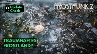 Frostpunk 2: Fractured Utopias - What's new in the DLC (Update Check)