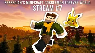 Sebbediah's Minecraft Cobblemon Forever World Stream 7! (between ep4 - 5)