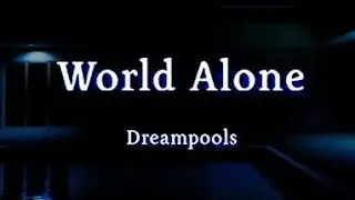 World Alone Dreampools - New trailers game 2025 - INFO in DES
