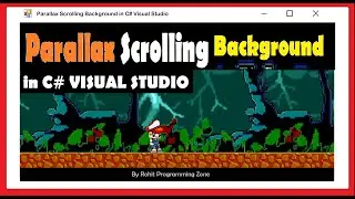 Parallax Scrolling Background in C# Visual Studio By Rohit Programming Zone