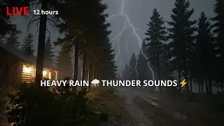 🔴 HEAVY RAIN ⛈️ AND THUNDER SOUNDS ⚡ DEEP SLEEP 😴 | Thunderstorm for Sleeping - Rain Sound
