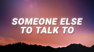 Jazz Mino - Someone Else To Talk To (Lyrics)