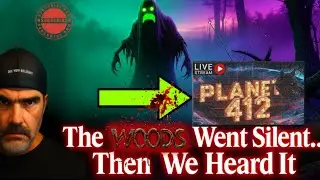 The Woods Went Silent... Then We HEARD It! (Caught on Camera) 👁️ | Planet 412 Live Tonight