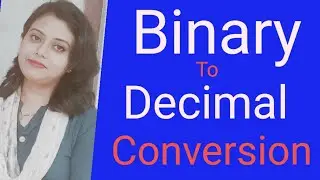 Binary to Decimal conversion|| Binary fraction to decimal number conversion