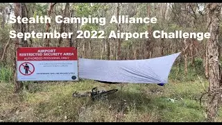 Stealth Camping at an Airport - Stealth Camping Alliance September Challenge