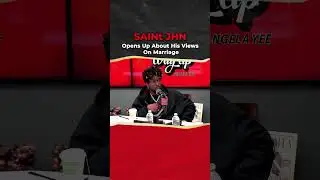 SAINt JHN Opens Up About His Views on Marriage