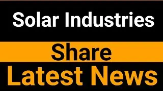 Solar Industries share latest news