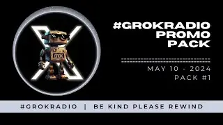 Promo Pack #1 - A #GrokRadio Original