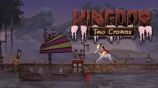 ONE OF MY FAVORITE GAMES IS BACK! | Kingdom Two Crowns Part 1