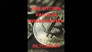 Do You know 1 Bitcoin value in Indian rupees????