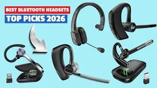 Best Bluetooth Headset 2026 | Top Picks for Calls, Work & Driving