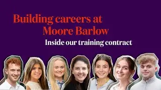 Building careers at Moore Barlow - Inside our training contract