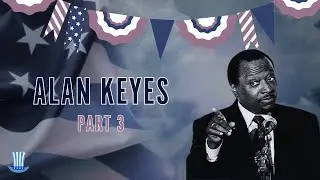 Alan Keyes - Part 3 | Gadfly