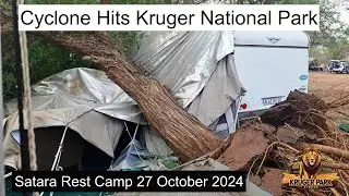 Cyclone Hits Satara Kruger National Park 27 October 2024