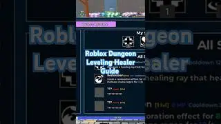 Руководство по прокачке подземелий Roblox для целителей #roblox #robloxdungeonhealer #robloxdunge...