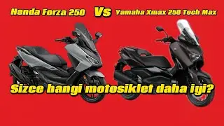 Yamaha Xmax Tech Max Vs Honda Forza: Se&ccedil;imimi Honda Forza 250&rsquo;den Yana Kullandım! Pişman Mıyım?