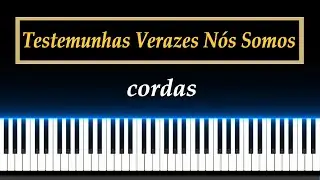 CCB No.212 - Testemunhas verazes nós somos - Cordas