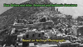 Pisac Before and After: Restored and Authentic Structures #history  #peru