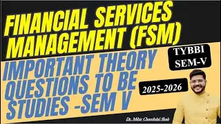 TYBBI SEM V &ndash; Управление финансовыми услугами &ndash; Важный теоретический вопрос &ndash; доктор Михир Шах