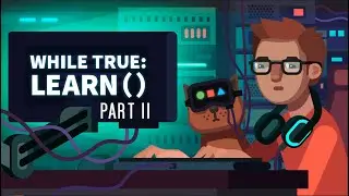 Let's Play While True: Learn ( ) - Part 2