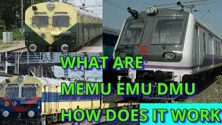 what are MEMU EMU DMU Train? How does it works
