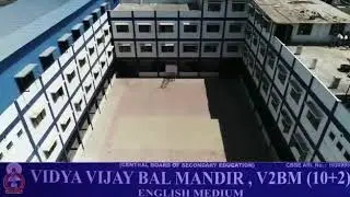 VIDYA VIJAY BAL MANDIR - CBSE SCHOOL, VIJAYNAGAR, INDORE