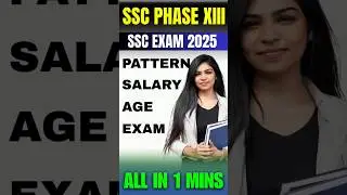 SSC Phase 13 Notification 2025 OUT! 📢 2423 Vacancies | All Details In 1 Mins