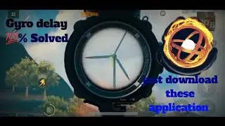 Gyro delay fixed by these application 💯% | Must watch