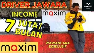 EKSKLUSIF WAWANCARA: Driver Maxim Jawara, Pendapatan 7 JUTA/BULAN