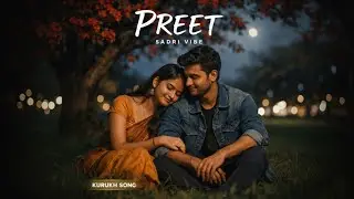 Preet – Kurukh Love Song | Sadri Vibe