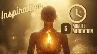 The Flame of Purpose 5 Minute Guided Meditation for Clarity and Inspiration
