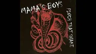 Johnny Mastro & Mama's Boys  -  Pinch that Snake