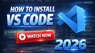 How to Install VS Code in Windows 11/10 (2026) | Complete Beginner Tutorial