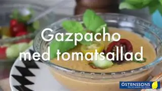 GAZPACHO MED TOMATSALLAD!