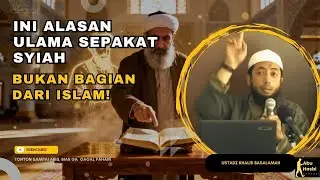 Ini Alasan Ulama SEPAKAT Syiah BUKAN Bagian dari Islam Ustadz Khalid Basalamah