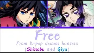 Giyu And Shinobu Singing Free from K-pop Demon Hunters