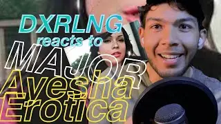 Ayesha Erotica - Major (REACTION) | Tommy XEV