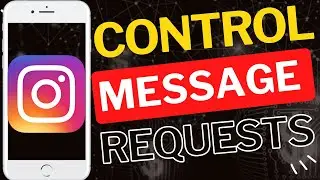 Control Who Can Message You on Instagram (Android Guide)