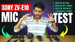 Sony ZV-E10 Mic Test With Wired, Wireless and Shotgun Mic | Audio Sample & Review | Hindi