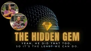 The Hidden Gems Podcast episode 3 feat. Donte and Carrie Muse