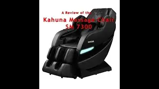 Kahuna SM7300 Massage Chair Review
