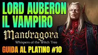 MANDRAGORA GUIDA AL PLATINO #10 🏆Il Vampiro del Castello di Braer