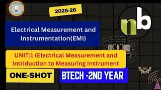 EMI || UNIT 1 || Electrical Measurement and Instrumentation || AKTU || 2nd yr || 2025-26 || NEWBERT