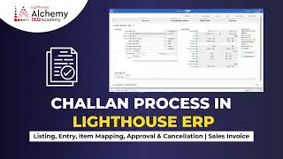 Sales Invoice | Challan Process in ERP | Listing, Entry, Item Mapping, Approval & Cancellation