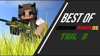 ► BEST OF GERMANMINER.DE TEIL 3